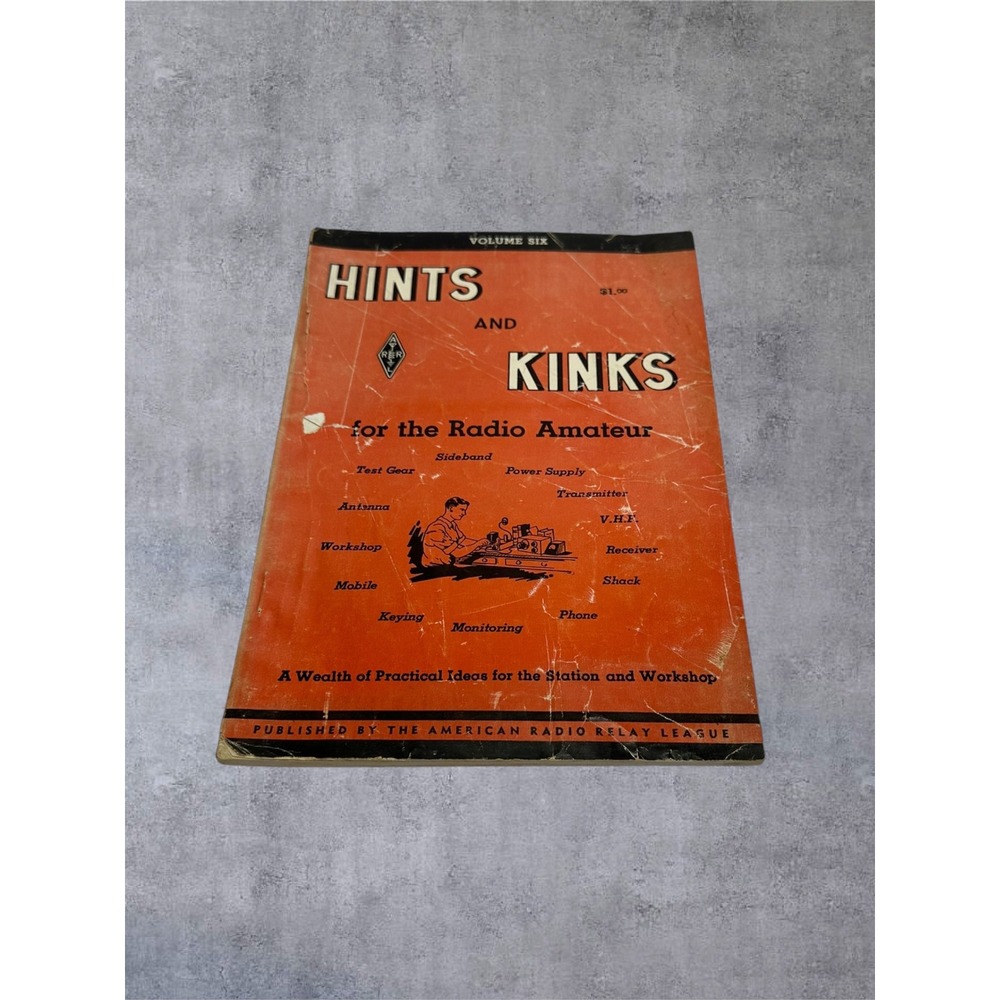 ARRL Hints and Kinks for the Radio Amateur Vol 6 1953 Orange Vintage Manual